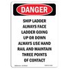 Signmission OSHA Danger Sign, Caution Ship Ladder Always Face, 14in X 10in Rigid Plastic, 10" W, 14" L, Portrait OS-DS-P-1014-V-2428